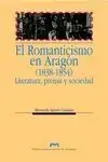 Precio Económico El Romanticismo en Aragón (1838-1854). Literatura, Prensa y Sociedad