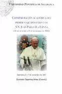 Oferta Especial Conmemoración Académica del Primer Viaje Apostólico de S. s. Juan Pablo Ii a España (31 de Octubre a 9 de Noviembre de 1982)