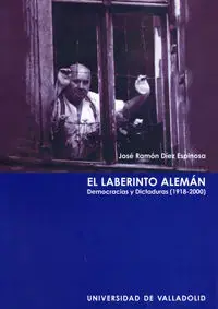 Marca Reconocida Laberinto Alemán, el. Democracias y Dictaduras (1918-2000)