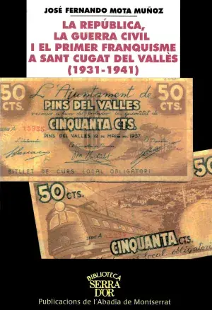 Rebajas La República, la Guerra Civil I el Franquisme a Sant Cugat del Vallès (1931-1941)