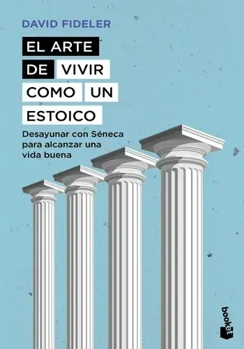 Imprescindible (Must-Have) EL ARTE DE VIVIR COMO UN ESTOICO EL ARTE DE VIVIR COMO UN ESTOICO
