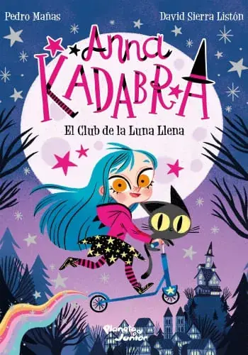 Disponible Ahora ANNA KADABRA 1 - EL CLUB DE LA LUNA LLENA ANNA KADABRA 1 - EL CLUB DE LA LUNA LLENA