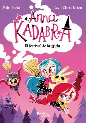 Ordena Ya ANNA KADABRA 8. EL FESTIVAL DE BRUJERIA ANNA KADABRA 8. EL FESTIVAL DE BRUJERIA
