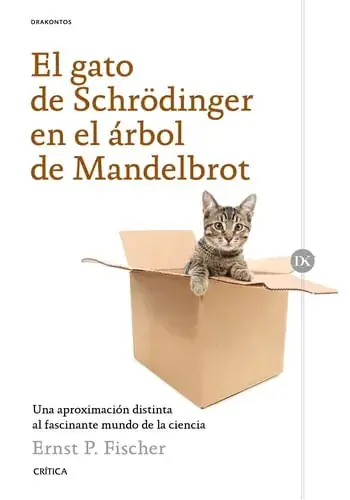 Oferta Limitada EL GATO DE SCHRODINGER EN EL ARBOL DE MANDELBROT EL GATO DE SCHRODINGER EN EL ARBOL DE MANDELBROT
