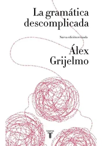 Oferta Flash LA GRAMATICA DESCOMPLICADA LA GRAMATICA DESCOMPLICADA