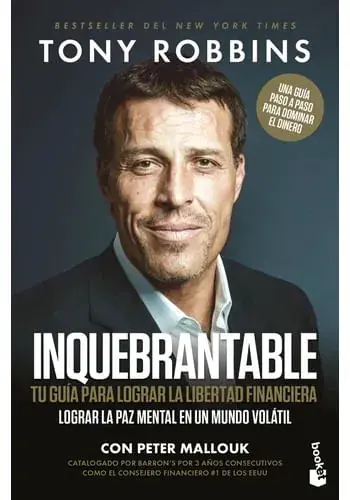 INQUEBRANTABLE. TU GUIA PARA LOGRAR LA LIBERTAD FINANCIERA INQUEBRANTABLE. TU GUIA PARA LOGRAR LA LIBERTAD FINANCIERA Precio Rebajado