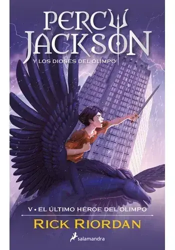 PERCY JACKSON Y LOS DIOSES DEL OLIMPO 5 - EL ULTIMO HEROE DEL OLIMPO PERCY JACKSON Y LOS DIOSES DEL OLIMPO 5 - EL ULTIMO HEROE DEL OLIMPO Imprescindible (Must-Have)
