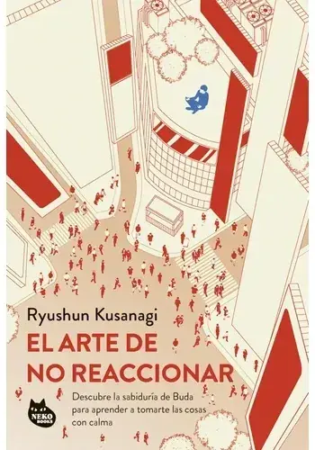 Compra Hoy EL ARTE DE NO REACCIONAR EL ARTE DE NO REACCIONAR