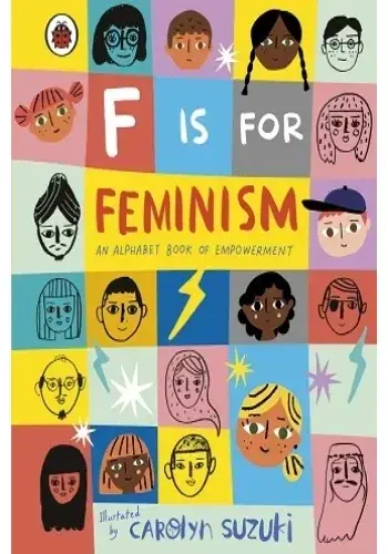 Marca Reconocida F IS FOR FEMINISM AN ALPHABET BOOK OF EMPOWERMENT F IS FOR FEMINISM AN ALPHABET BOOK OF EMPOWERMENT