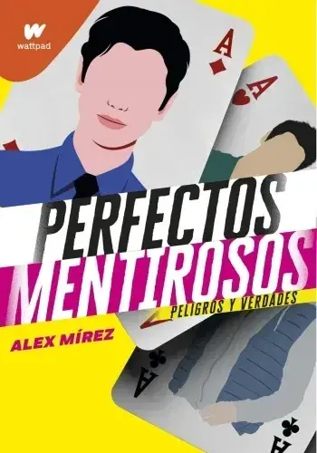 Última Oportunidad PERFECTOS MENTIROSOS. PELIGROS Y VERDADES PERFECTOS MENTIROSOS. PELIGROS Y VERDADES