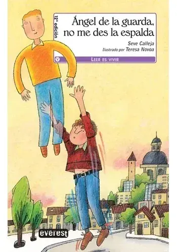 Económico ANGEL DE LA GUARDA, NO ME DES LA (LEER ES VIVIR, 10 AÑOS) ANGEL DE LA GUARDA, NO ME DES LA (LEER ES VIVIR, 10 AÑOS)