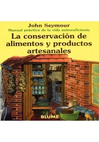 Ordenar Ahora Mismo LA CONSERVACION DE ALIMENTOS Y PRODUCTOS ARTESANALES LA CONSERVACION DE ALIMENTOS Y PRODUCTOS ARTESANALES
