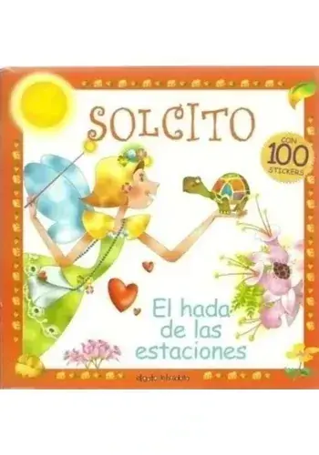COL. HADAS - SOLCITO, EL HADA DE LAS ESTACIONES COL. HADAS - SOLCITO, EL HADA DE LAS ESTACIONES Precio Bajo