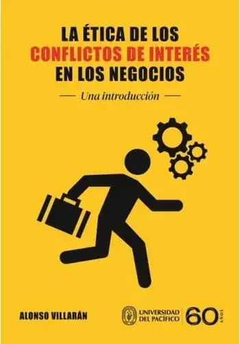 Precio Reducido LA ETICA DE LOS CONFLICTOS DE INTERES EN LOS NEGOCIOS. UNA INTRODUCCION LA ETICA DE LOS CONFLICTOS DE INTERES EN LOS NEGOCIOS. UNA INTRODUCCION