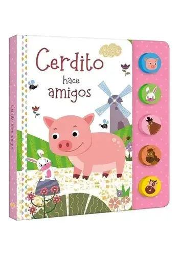 Envío Inmediato CERDITO HACE AMIGOS - LIBRO CON SONIDOS CERDITO HACE AMIGOS - LIBRO CON SONIDOS