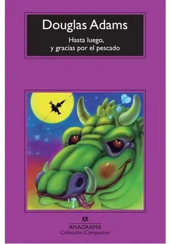 HASTA LUEGO, Y GRACIAS POR EL PESCADO HASTA LUEGO, Y GRACIAS POR EL PESCADO A Buen Precio