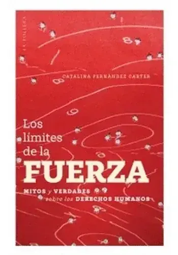 A Buen Precio LOS LIMITES DE LA FUERZA MITOS Y VERDADES SOBRE LOS DERECHOS HUMANOS LOS LIMITES DE LA FUERZA MITOS Y VERDADES SOBRE LOS DERECHOS HUMANOS