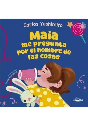 MAIA ME PREGUNTA POR EL NOMBRE DE LAS COSAS MAIA ME PREGUNTA POR EL NOMBRE DE LAS COSAS Gran Oferta