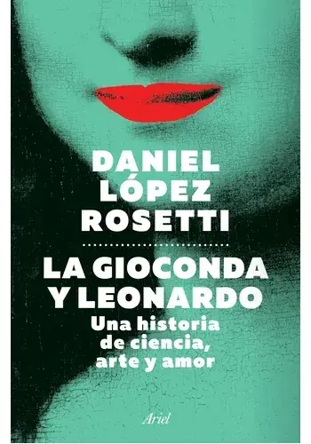 LA GIOCONDA Y LEONARDO LA GIOCONDA Y LEONARDO Compra Hoy