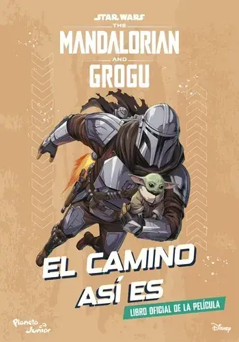 STAR WARS. THE MANDALORIAN AND GROGU. EL CAMINO ASI ES STAR WARS. THE MANDALORIAN AND GROGU. EL CAMINO ASI ES Oferta De Temporada