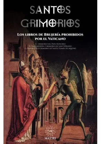 Gran Oferta SANTOS GRIMORIOS LOS LIBROS DE BRUJERIA PROHIBIDOS POR EL VATICANO SANTOS GRIMORIOS LOS LIBROS DE BRUJERIA PROHIBIDOS POR EL VATICANO