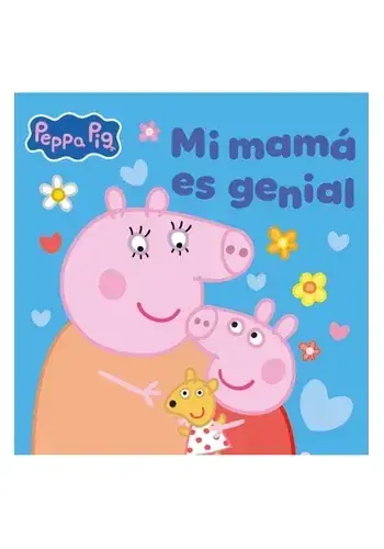 PEPPA PIG. MI MAMA ES GENIAL PEPPA PIG. MI MAMA ES GENIAL Económico