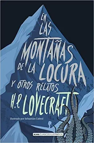 EN LAS MONTAÑAS DE LA LOCURA (CLASICOS ILUSTRADOS) EN LAS MONTAÑAS DE LA LOCURA (CLASICOS ILUSTRADOS) Descuento