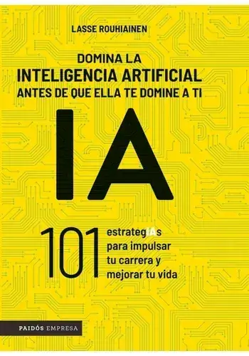 DOMINA LA INTELIGENCIA ARTIFICIAL ANTES DE QUE ELL DOMINA LA INTELIGENCIA ARTIFICIAL ANTES DE QUE ELL Favorito De Clientes