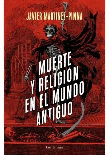 MUERTE Y RELIGION EN EL MUNDO ANTIGUO MUERTE Y RELIGION EN EL MUNDO ANTIGUO Certificado