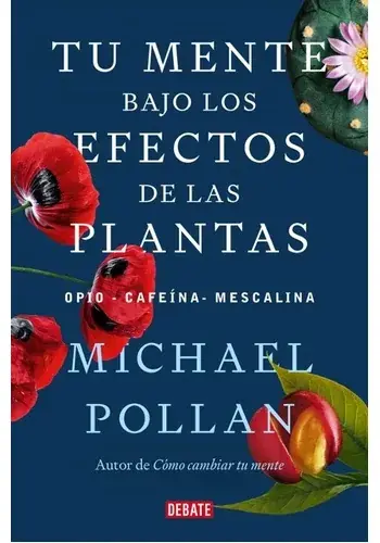 TU MENTE BAJO LOS EFECTOS DE LAS PLANTAS TU MENTE BAJO LOS EFECTOS DE LAS PLANTAS Oferta