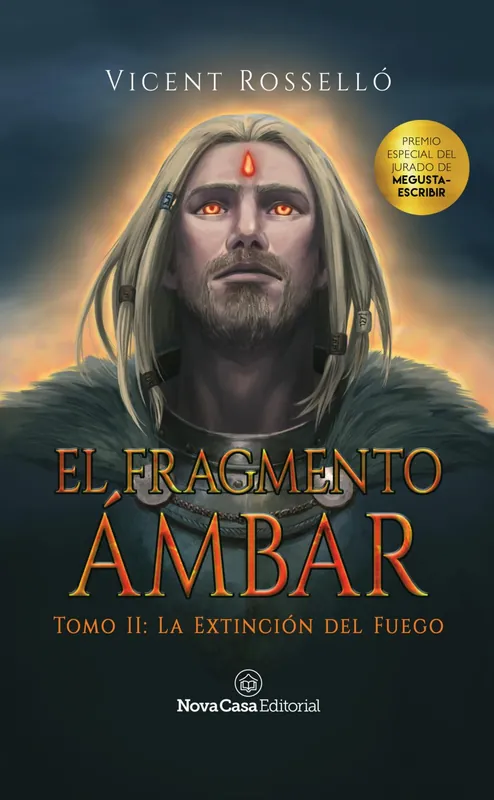 El fragmento ámbar Tomo 2 La extinción del fuego Promoción Exclusiva