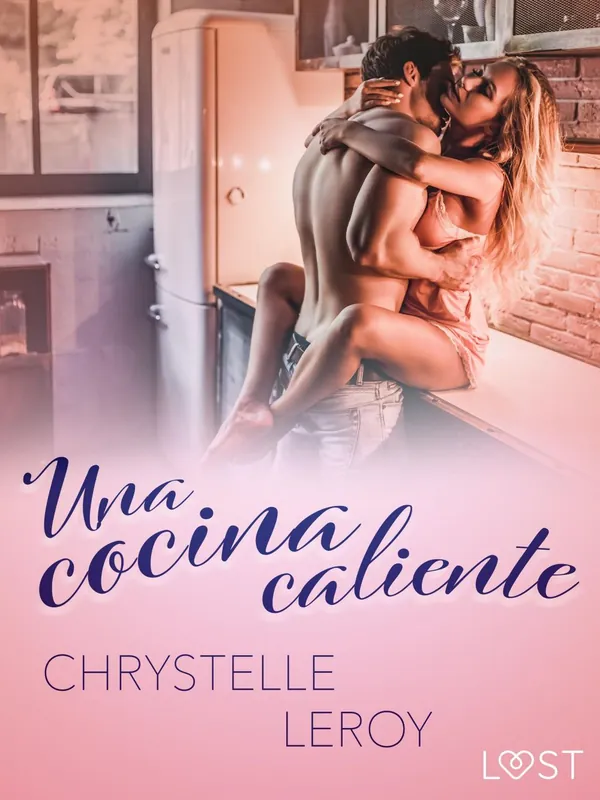 Una cocina caliente - un relato corto erótico Última Versión