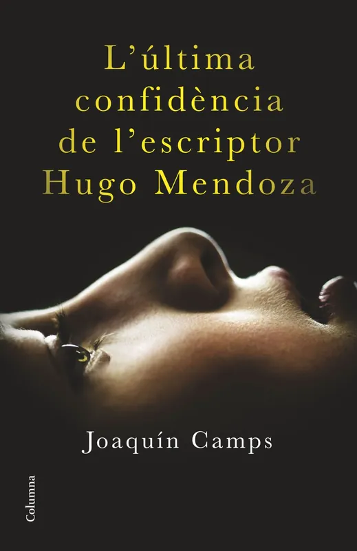 Envío Inmediato L‘última confidència de l‘escriptor Hugo Mendoza