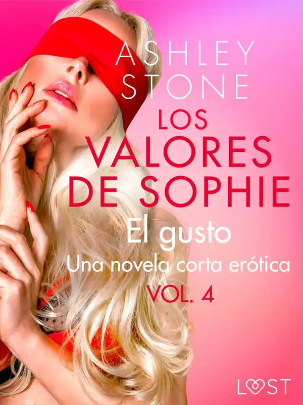 Venta Final Los valores de Sophie vol. 4 El gusto - una novela corta erótica