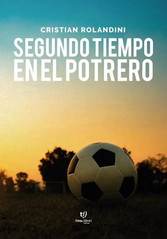 Segundo tiempo en el potrero Imprescindible (Must-Have)