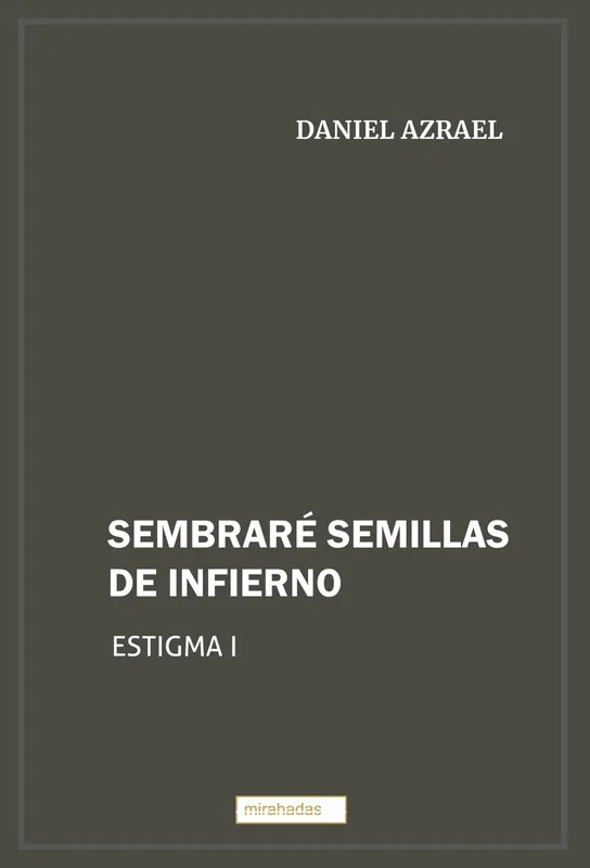 Sembraré semillas de infierno Pago Seguro