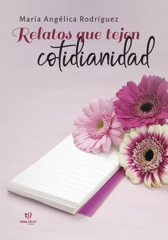 Relatos que tejen cotidianidad Más Vendido