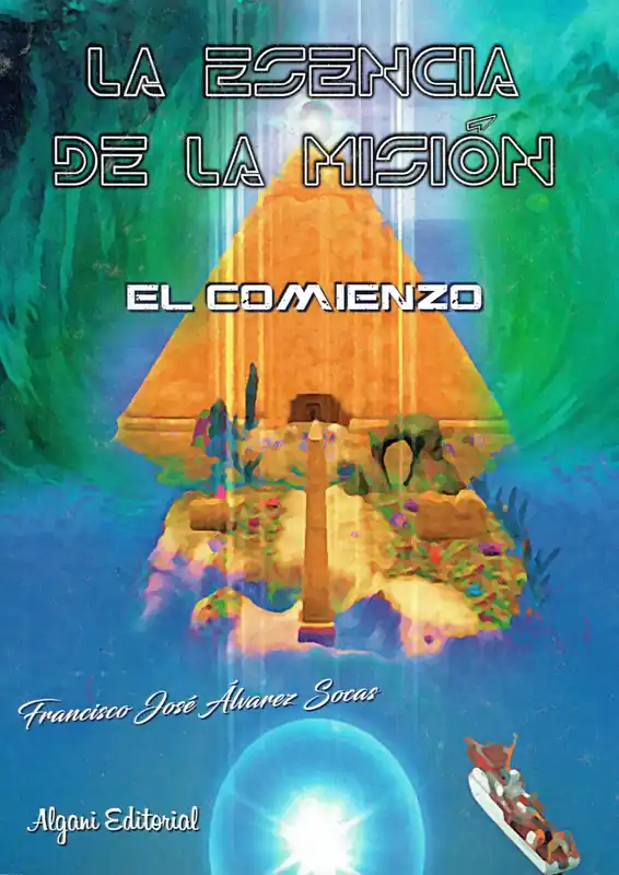 La esencia de la misión. El comienzo Compra Ahora