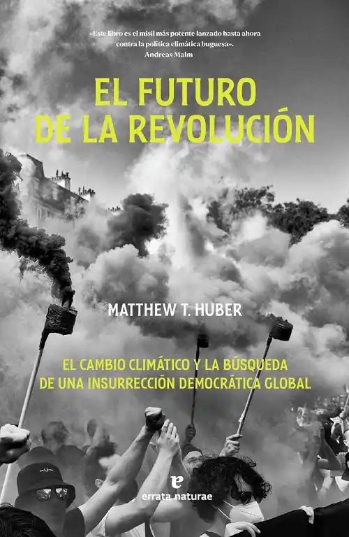 Venta Final El futuro de la revolución "El cambio climático y la búsqueda de una insurrección democrática global"