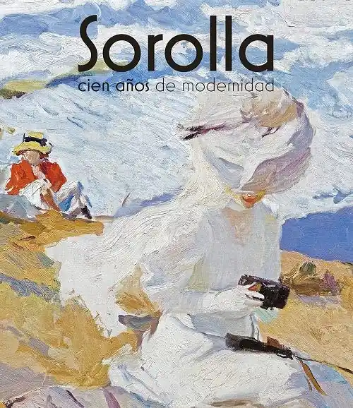 Sorolla, cien años de modernidad Promoción Exclusiva
