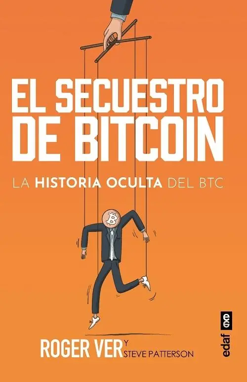El secuestro del Bitcoin "La historia oculta del BTC" Mejor Precio