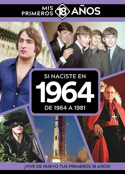 Promoción Si naciste en 1964 De 1964 a 1981 "(Mis primeros 18 años)"
