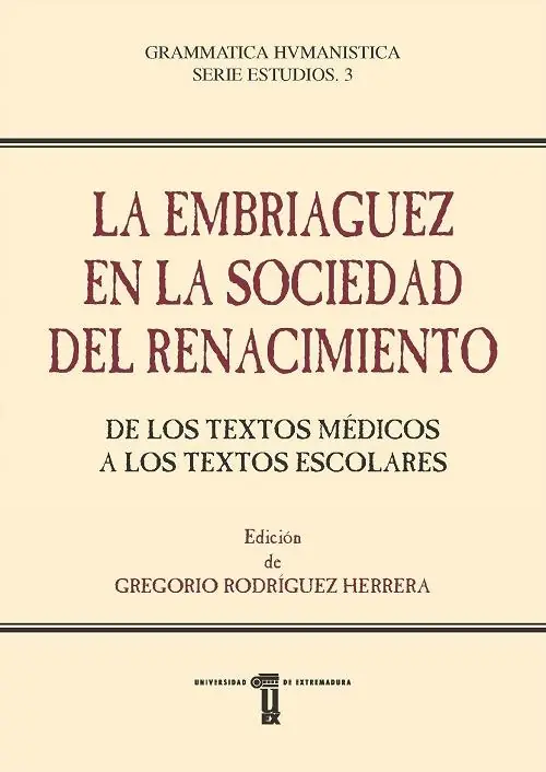 La embriaguez en la sociedad del Renacimiento "De los textos médicos a los textos escolares" Oferta De Temporada