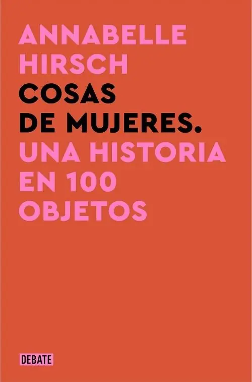 Comprar En Línea Cosas de mujeres "Una historia en 100 objetos"