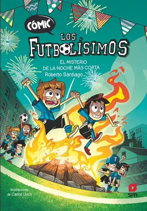 El misterio de la noche más corta "(Los Futbolísimos. Cómic - 3)" Precio Bajo