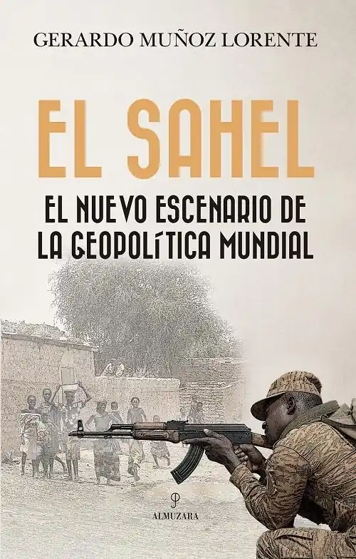 Comprar En Línea El Sahel "El nuevo escenario de la geopolítica mundial"
