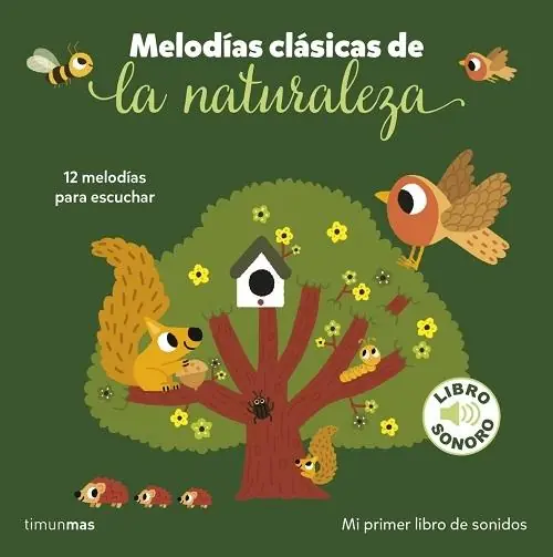Precio Rebajado Melodías clásicas de la naturaleza "Mi primer libro de sonidos (12 melodías para escuchar)"