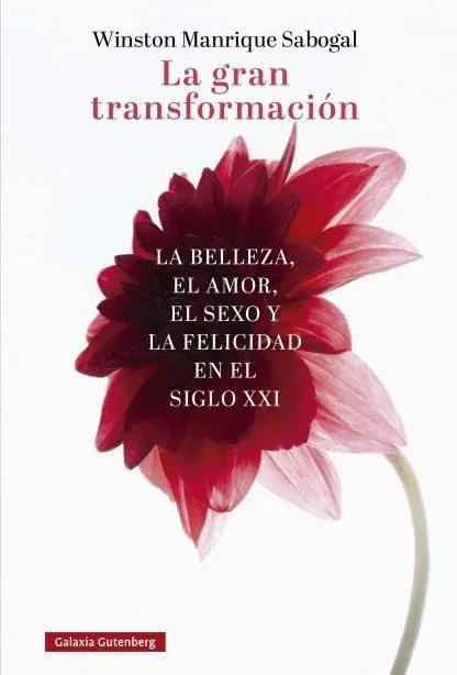 Marca Reconocida La gran transformación "La belleza, el amor, el sexo y la felicidad en el siglo XXI"
