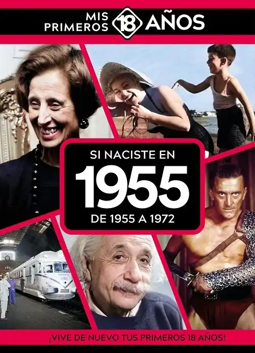 Devolución Gratuita Si naciste en 1955 De 1955 a 1972 "(Mis primeros 18 años)"