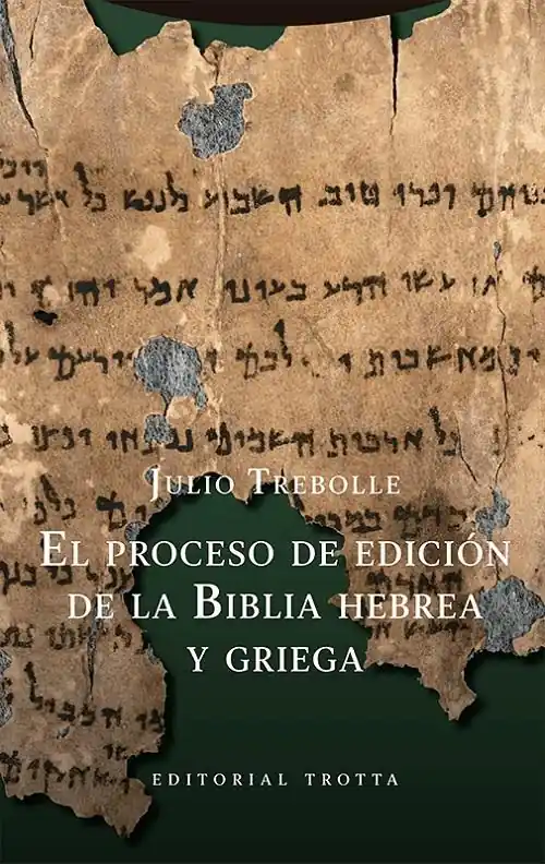 El proceso de edición de la Biblia hebrea y griega Promoción Exclusiva
